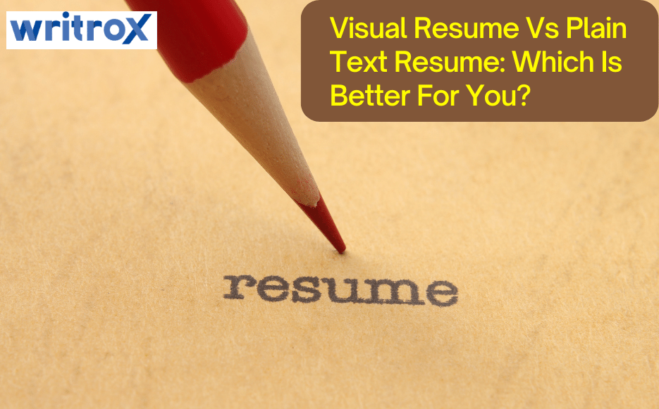 Visual Resume Vs Plain Text Resume