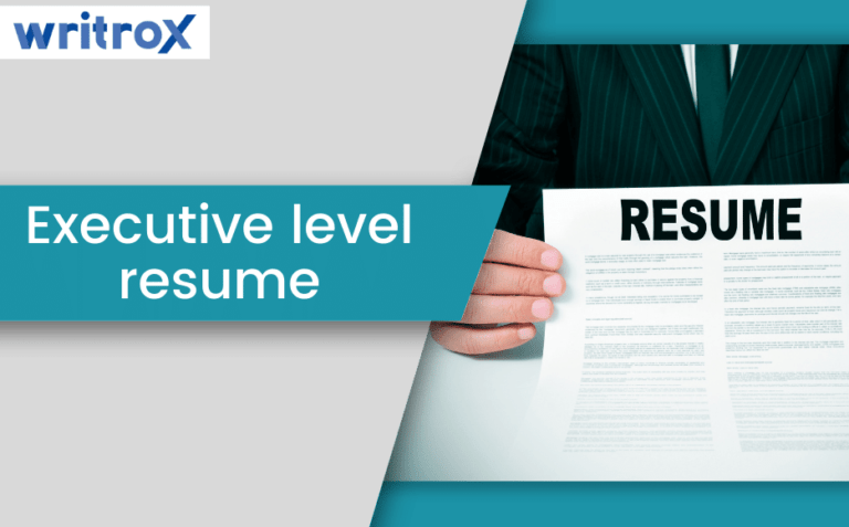 What is an Executive level resume | Writrox