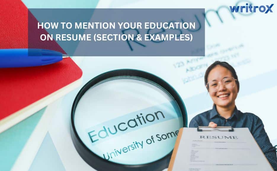 How to mention your Education on Resume (Section & Examples)