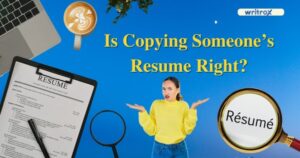 Is Copying Someone’s Resume Right?