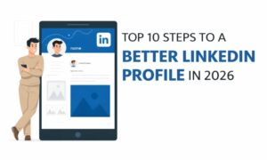 Better LinkedIn Profile