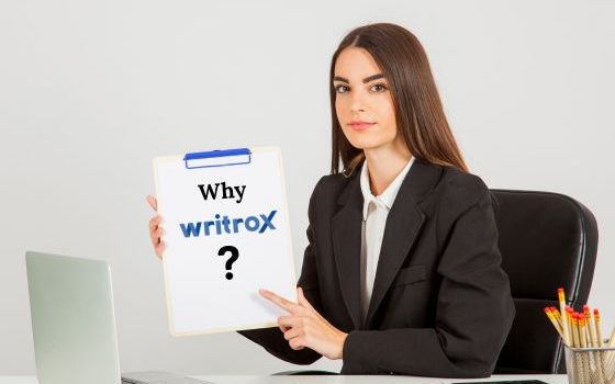 why choose writrox why choose writrox